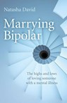 Marrying Bipolar - Natasha David - 9781780995854