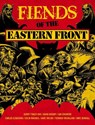 Fiends of the Eastern Front Omnibus Volume 1 - Gerry Finley-Day ; David Bishop ; Ian Edginton ; Guy Adams - 9781781087749