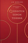 Quidditch genom tiderna - J.K. Rowling ; Kennilworthy Whisp - 9781781106938