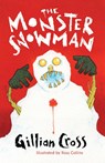 The Monster Snowman - Gillian Cross - 9781781120095