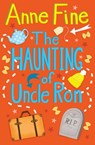 The Haunting of Uncle Ron - Anne Fine - 9781781122853