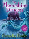 The Moonshine Dragon - Cornelia Funke - 9781781126035