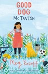 Good Dog Mctavish - Meg Rosoff - 9781781126837