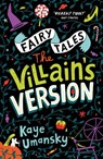 Fairy Tales: The Villain's Version - Kaye Umansky - 9781781128534