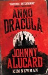 Anno Dracula: Johnny Alucard - Kim Newman - 9781781164228