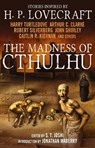 The Madness of Cthulhu Anthology (Volume One) - S.T. Joshi - 9781781164525