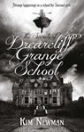 The Secrets of Drearcliff Grange School - Kim Newman - 9781781165720