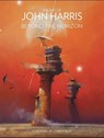 The Art of John Harris: Beyond the Horizon - John Harris - 9781781168424
