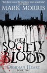 The Society of Blood (Obsidian Heart book 2 - Mark Morris - 9781781168707