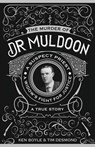 The Murder of Dr Muldoon - Mr Ken Boyle ; Mr Tim Desmond - 9781781176900