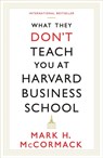 What They Don't Teach You At Harvard Business School - Mark H. McCormack - 9781781253397