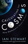 Calculating the Cosmos - Professor Ian Stewart - 9781781254332
