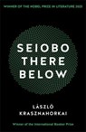 Seiobo There Below - Laszlo Krasznahorkai - 9781781255117