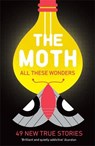The Moth - All These Wonders - The Moth - 9781781256640