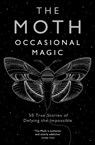 The Moth: Occasional Magic - The Moth - 9781781256671