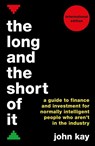 The Long and the Short of It (International edition) - John Kay - 9781781256770