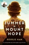 Summer at Mount Hope - Rosalie Ham - 9781781257395