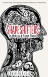 Shapeshifters - Gavin Francis - 9781781257746