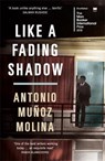 Like a Fading Shadow - Antonio Munoz Molina - 9781781258941