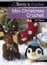 Twenty to Crochet: Mini Christmas Crochet - Val Pierce - 9781781260432