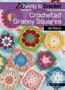 Twenty to Crochet: Crocheted Granny Squares - Val Pierce - 9781781260463