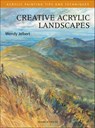Creative Acrylic Landscapes - Wendy Jelbert - 9781781267738
