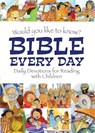 Would you like to know Bible Every Day - Eira Reeves - 9781781283196