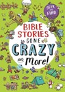 Bible Stories Gone Crazy and More - Josh Edwards - 9781781284711