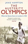 The Austerity Olympics - Janie Hampton - 9781781310014