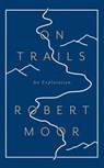 On Trails - MOOR,  Robert - 9781781312582