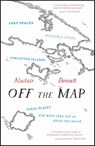 Off the Map - Alastair Bonnett - 9781781313619
