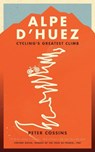 Alpe d'Huez - Peter Cossins - 9781781314494