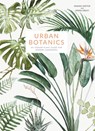 Urban Botanics - Emma Sibley - 9781781316535