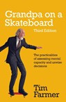 Grandpa on a Skateboard - Tim Farmer - 9781781334850