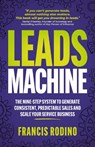 Leads Machine - Francis Rodino - 9781781338964