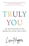Truly You - Lisa Hopper - 9781781338988
