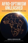 Afro-Optimism Unleashed - Adeolu Adewumi-Zer - 9781781339039