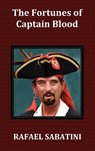 The Fortunes of Captain Blood - Rafael Sabatini - 9781781391280