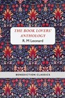 The Book Lovers' Anthology - R M Leonard - 9781781394496