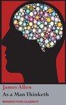 As a Man Thinketh - James Allen - 9781781399651