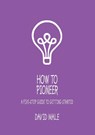 How to Pioneer - David Male - 9781781401262