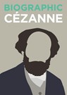 Biographic: Cezanne - Katie Greenwood - 9781781453100