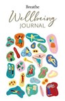 Breathe Wellbeing Journal - Breathe Magazine - 9781781453551