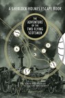 Sherlock Holmes Escape Book, A: The Adventure of the Two Flying Scotsmen - Ormond Sacker - 9781781454886