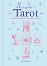 A Little Guide to Tarot - Maddy Elruna - 9781781455043
