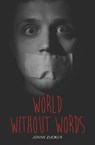 World Without Words - Jonny Zucker - 9781781475676