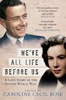 We've All Life Before Us - Caroline Cecil Bose - 9781781559604