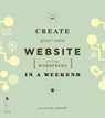 Create Your Own Website (Using Wordpress) in a Weekend - Alannah Moore - 9781781570593