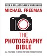 The Photography Bible - Michael Freeman - 9781781576236