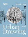 Tate: Sketch Club Urban Drawing - Phil Dean - 9781781577752